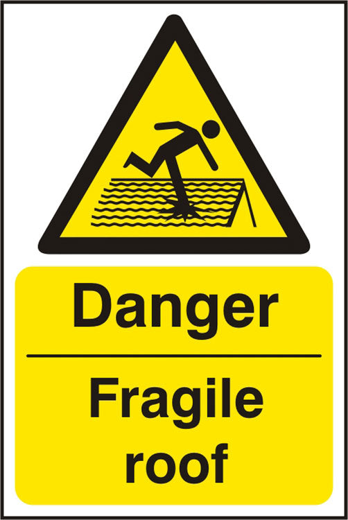 Danger Fragile Roof Sign Bss11100 N - BSS11100N - White Yellow 200X300MM - Customisable Hazard Signs